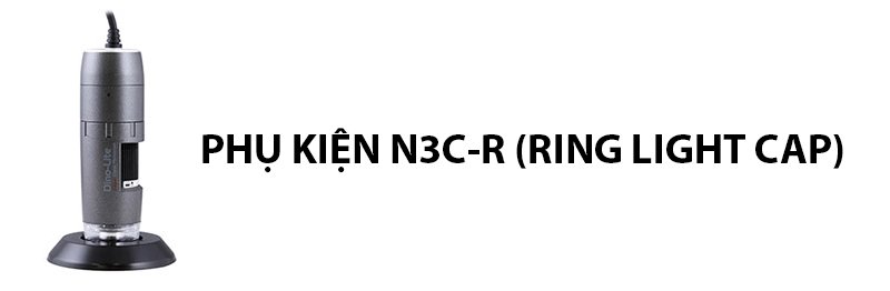 Phụ kiện N3C-R của Dino-Lite AM5216ZTL Phụ kiện N3C-R của Dino-Lite AM5216ZTL