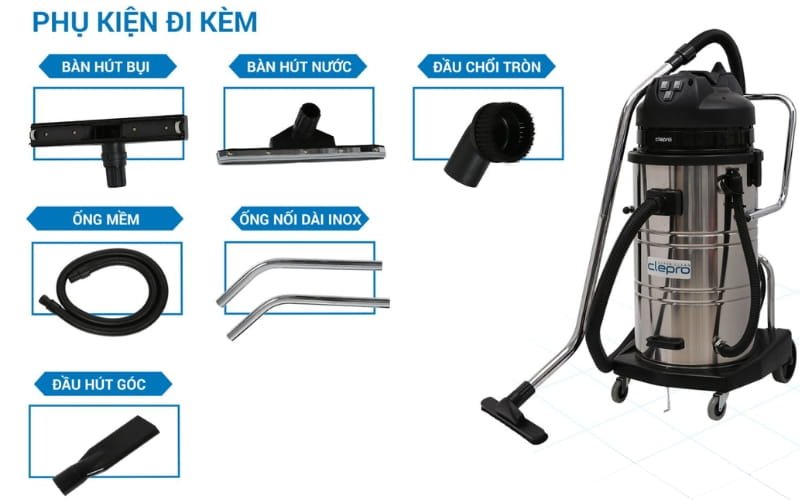 Máy hút bụi Clepro S3/80 được trang bị đầy đủ bộ phụ kiện chuyên dụng