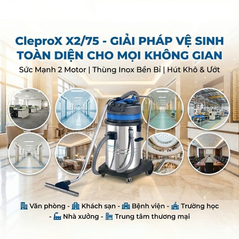CleproX X-2/75 - giải pháp làm sạch toàn diện cho những không gian lớn 